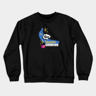 The Blue Banana Club Crewneck Sweatshirt